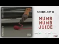 ScHoolboy Q - Numb Numb Juice (CrasH Talk)