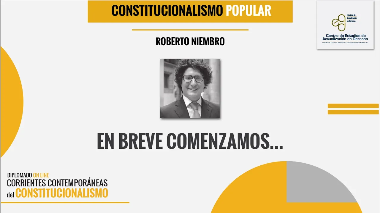 Constitucionalismo Popular, Dr. Roberto Niembro.