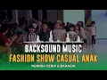 Download Lagu Musik Fashion Show Anak Anak Paud TK SD | Nuansa Lucu \u0026 Ceria | Baju Casual | Backsound Lagu CatWalk