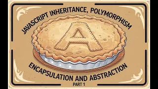JavaScript Polymorphism Inheritance Encapsulation and Abstraction Part 1