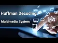 Huffman Decoding Multimedia System