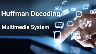 Huffman Decoding Multimedia System
