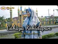 Download Lagu CAHAYA KEHIDUPAN - EL HAWA ( QASIDAH ) COVER AYA SORAYYA