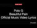 Beautiful pain polo G ((losin my mind) lyrics