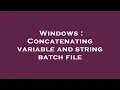 Windows Concatenating variable and string batch file