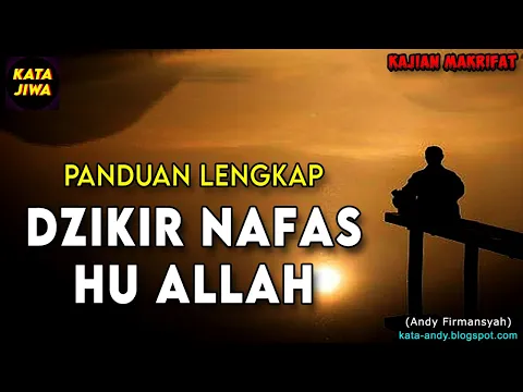 Download MP3 PANDUAN LENGKAP DZIKIR NAFAS HU ALLAH | Andy Firmansyah - Kata Jiwa