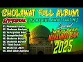 Download Lagu FULL ALBUM SHOLAWAT SPESIAL MAULID NABI MUHAMMAD SAW 12 RABIUL AWAL | SHOLAWAT JIBRIL,BUSYRO,NARIYAH