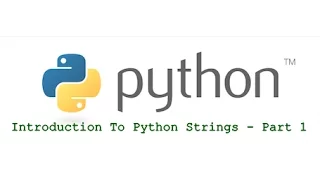 Introduction To Python Strings Part 1