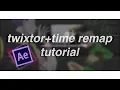 twixtor time remap tutorial AE