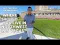 Best Places to Live in Northwest Las Vegas Skye Canyon vs Providence vs Centennial Hills More