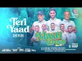 Teri Yaad | Shivish Somai | Masti Group Vol. 10 | Bollywood Love Song