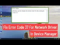 Fix Error Code 37 for Network Driver In Device Manager