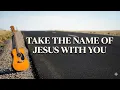Lagu TAKE THE NAME OF JESUS WITH YOU || HYMNAL WORSHIP || THE VOICE OF THE BRIDE 