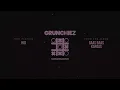 Hid - Grunchiez (Official Audio) - GAAS BAAS KAPAAS