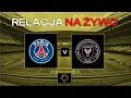 Download Lagu PSG - Inter Miami | KLUBOWE MISTRZOSTWA ŚWIATA | MECZ NA ŻYWO | KOMENTARZ LIVE