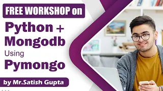 Python Mongo DB Using Pymongo Mr Satish Gupta Session-2