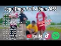 Download Lagu LAGU TIMUR TERBARU 2025 FULL ALBUM