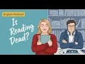 Download Lagu English Listening Practice: What Happened to Reading? | English podcast| Practice English Speaking
