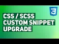 CSS Boilerplate Code Snippets Upgrade for Code Editor Visual Studio Code User Snippets Upgrade