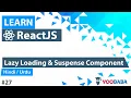 ReactJS Lazy Loading Suspense Component Tutorial in Hindi Urdu