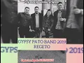 GYPSY PATO BAND REGETON 2019