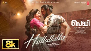 8K: Hellallallo Video | Peddi (MALAYALAM)| Ram Charan | Buchi Babu | Shruthi | Janhvi | A R Rahman