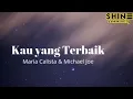 Download Lagu Kau Yang Terbaik | Maria Calista \u0026 Michael joe | SHINE comunity