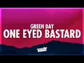 Download Lagu Green Day - One Eyed Bastard (Lyrics) | 432Hz