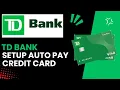 Can I Set Up Automatic Payments For My TD Credit Card