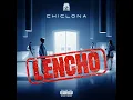 Chiclona - LENCHO