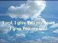 Lord I Give You My Heart   Hillsong - Song of Praise and Worship