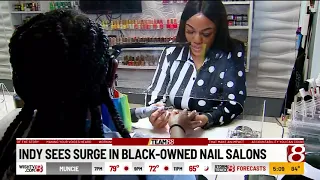 I-Team Indy sees surge in Black owned nail salons