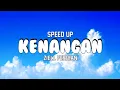 Download Lagu KENANGAN - ZIELL FERDIAN, SPEED UP (LIRIK LAGU)