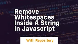 remove whitespaces inside a string in javascript