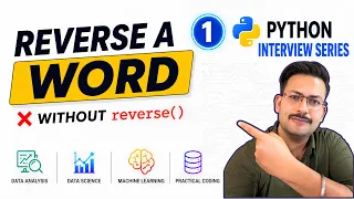 Reverse a String in Python 4 Ways One-Line Loop Custom Func List Comp Coding Interview