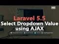 Laravel 5 5 AJAX Dynamic Dependant Select Dropdowns using JQuery Ajax
