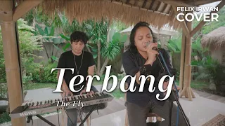 Download TERBANG - THE FLY | FELIX IRWAN FT DAVID BONATUA MP3