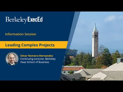 Information session on Berkeley Executive Education’s Leading Complex Projects program