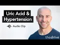 Peter Attia Patient Case Study Elevated Uric Acid and High Blood Pressure