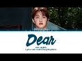 D.O.(도경수) - "Dear" lyrics color coded (hang/eng/rom)
