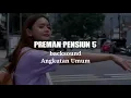 Download Lagu Backsound Preman Pensiun 5 Angkutan Umum / Kebersihan