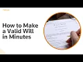 How to Make a Valid Will in Minutes