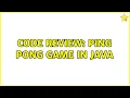 Code Review Ping Pong game in Java