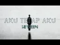 Aku Tetap Aku - HeyReen Music (Lyrics)