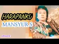 Download Lagu Harapanku _ MANSYUR S