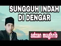 Download Lagu Adzan nada hijaz - paling merdu - \u0026 sedih