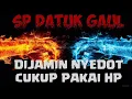 Download Lagu SP DATUK GAUL KING|BISA PANEN BESAR KUNCINYA KESABARAN|100% TERBUKTI