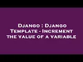 Django Django Template - Increment the value of a variable