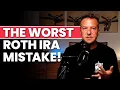 The Roth IRA Mistake That s Costing You Thousands