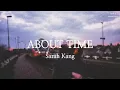 💛 행복해지고 싶어서 듣는 노래 | Sarah Kang - About Time[가사/lyrics/해석/번역/한국어/kor/eng]